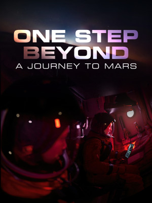 One Step Beyond: A Journey to Mars