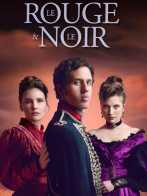 LE ROUGE ET LE NOIR (EPISODES 3 ET 4)