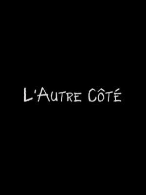 L&rsquo;autre c&ocirc;t&eacute;